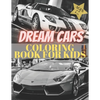 Dreams Cars. Coloring Book for Kids Ages 4-8 8-12: Supercars Activity Book. Coloring racing cars for boys, girls and adults. Vehicles every boy dream. - Paperback