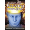 Awaken Your Flourishing Brain, How People Are Rebooting Their Brains & Living Their Best Lives Now - Paperback