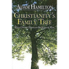 Christianity's Family Tree Participant's Guide: What Other Christians Believe and Why - Paperback