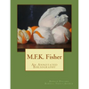 M.F.K. Fisher: An Annotated Bibliography - Paperback