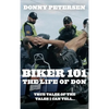 Biker 101: The Life of Don: The Trilogy: Part I of III - Hardcover