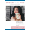 90 Days and Paid: Jump start Your Online Sex Work Business - Paperback