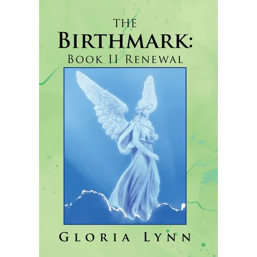 The Birthmark: Book Ii Renewal - Hardcover