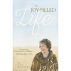 A Joy-Filled Life - Paperback