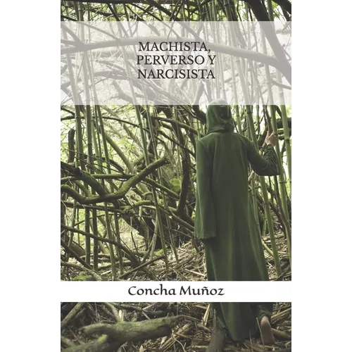 Machista, perverso y narcisista - Paperback