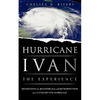Hurricane Ivan: The Experience - Paperback