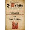 Elbert Hubbard's The Philistine: A Periodical of Protest (1895 - 1915) - Paperback
