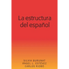 La Estructura del Español - Paperback