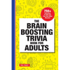 The Brain Boosting Trivia Book for Adults: 750+ Questions to Help You Flex Your Mind Muscles - Paperback