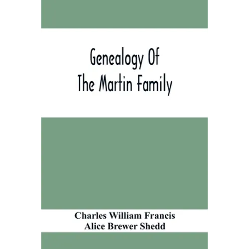 Genealogy Of The Martin Family - Paperback