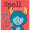 Spell With Yedi!: (Ages 3-5) Practice With Yedi! (Spelling, Alphabet, A-Z) - Hardcover
