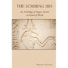 The Scribing Ibis: An Anthology of Pagan Fiction in Honor of Thoth - Paperback