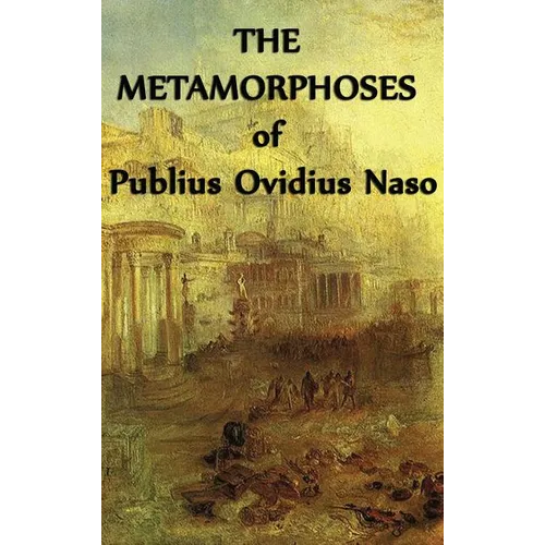 The Metamorphoses of Publius Ovidius Naso - Hardcover