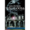 Haunted Tuscaloosa - Paperback