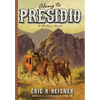 Along to Presidio: a Western novel - Hardcover