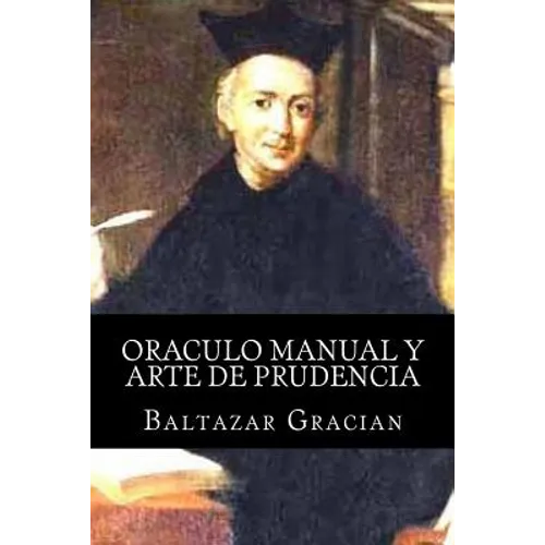Oraculo manual y arte de prudencia - Paperback