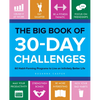 The Big Book of 30-Day Challenges: 60 Habit-Forming Programs to Live an Infinitely Better Life - Paperback