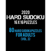 2020 Hard Sudoku 16 X 16 Puzzles 80 Hard Sudoku Puzzles For Adults (Vol. 3): Hard Level for Adults All 16*16 Hard 80+ Sudoku Sudoku Puzzle Books Sudok - Paperback