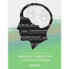 An Analytical Approach to Mind-Body Connection and Creative Phrasing - Paperback