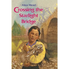 Crossing the Starlight Bridge - Paperback