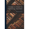 Sidon, a Study in Oriental History - Paperback
