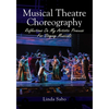 Musical Theatre Choreography: Reflections of My Artistic Process for Staging Musicals - Paperback