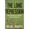 The Long Depression: Marxism and the Global Crisis of Capitalism - Paperback