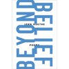 Beyond Belief: Poems - Paperback