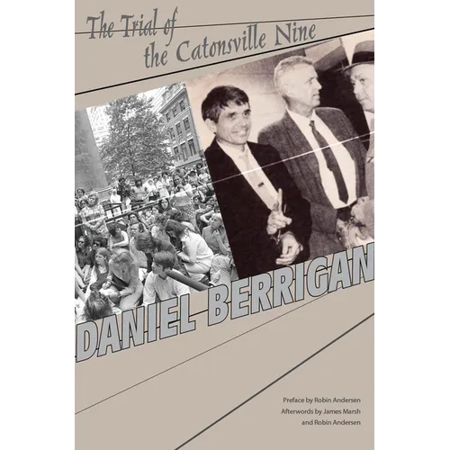 The Trial of the Catonsville Nine - Hardcover
