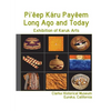 Pi'êep Káru Payêem: Long Ago and Today - Paperback