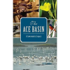 The: Ace Basin: A Lowcountry Legacy - Hardcover