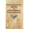 Indians of North Carolina - Hardcover