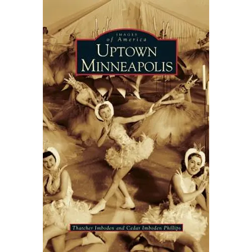Uptown Minneapolis - Hardcover