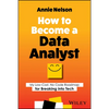 How to Become a Data Analyst: My Low-Cost, No Code Roadmap for Breaking Into Tech - Paperback