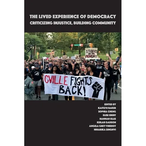 The Lived Experience of Democracy: Criticizing Injustice, Building Community - Paperback