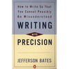Writing with Precision: How to Write So That You Cannot Possibly Be Misunderstood - Paperback