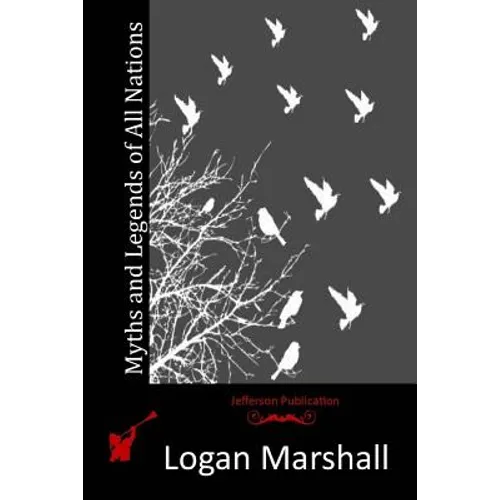 Myths and Legends of All Nations - Paperback