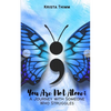 You Are Not Alone; A Journey with Someone Who Struggles - Paperback