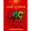 How To Draw The ABC's of Graffiti Coloring Book: Learn the Alphabet Amazing Street Art For Kids Ages 8-12 - Paperback