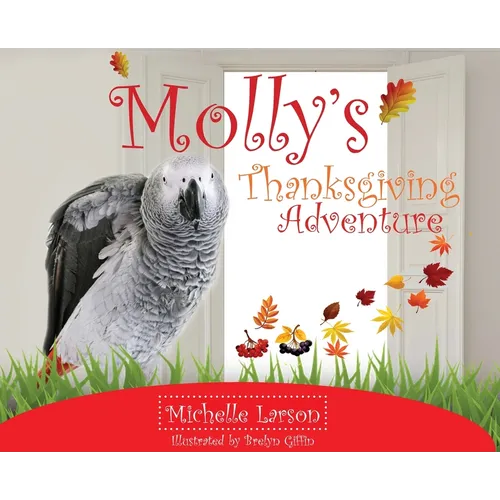 Molly's Thanksgiving Adventure - Hardcover
