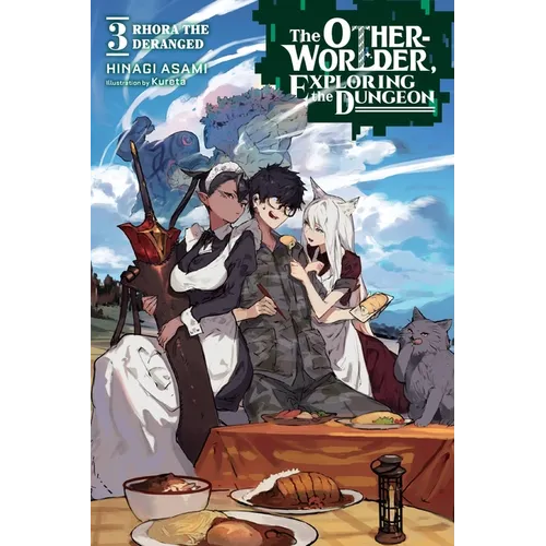 The Otherworlder, Exploring the Dungeon, Vol. 3 (Light Novel): Rhora the Deranged Volume 3 - Paperback
