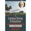 Existence Shining As Awareness: Commentaries on Ramana Maharshi's Sat Darshanam - Paperback