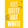 Not Quite Not White: Losing and Finding Race in America - Paperback