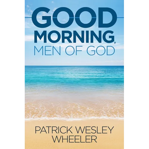 Good Morning, Men of God! - Paperback