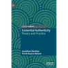 Existential Authenticity: Theory and Practice - Hardcover