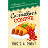 The Cannelloni Corpse: A small town cozy mystery - Paperback
