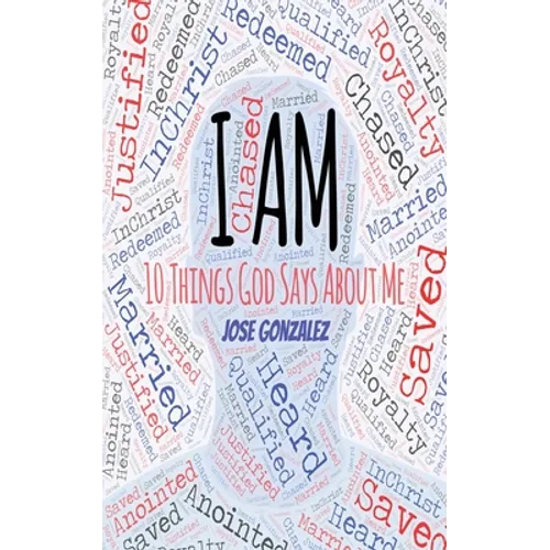 I Am: 10 Things God Says About Me - Paperback