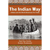 The Indian Way: Indians and the North American Fur Trade - Paperback