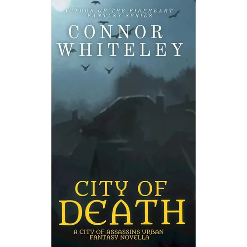 City of Death: A City of Assassins Urban Fantasy Novella - Hardcover