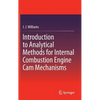 Introduction to Analytical Methods for Internal Combustion Engine CAM Mechanisms - Hardcover